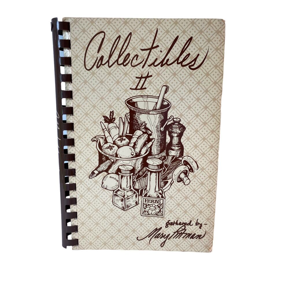 Collectibles II Gathered by Mary Pittman Cookbook Tea House Van Alstyne TX 1983